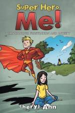 Super Hero Me! af Cheryl Ann