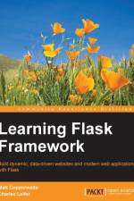 Learning Flask Framework af Matt Copperwaite