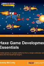 Haxe Game Development Essentials af Jeremy McCurdy