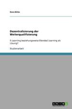 Dezentralisierung der Weiterqualifizierung af Gero Birke