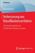 Verbesserung von Klassifikationsverfahren af Dominik Koch