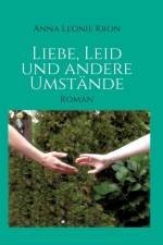 Liebe, Leid und andere Umstande af Anna Leonie Kron