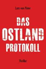 Das Ostland-Protokoll af Lutz von Peter