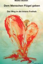 Dem Menschen Flugel geben af Maike Stüven