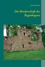 Bruderschaft des Regenbogens af Uwe Goeritz