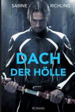 Dach der Hoelle af Sabine Richling