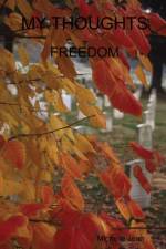 My Thoughts - Freedom af Michelle Jean
