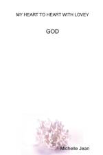 My Heart to Heart with Lovey - God af Michelle Jean
