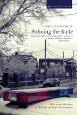 Policing the State, Second Edition af Louis A Ruprecht