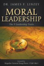 Moral Leadership af James F Linzey