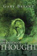 Liberation of Thought af Gary Bryant