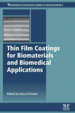 Thin Film Coatings for Biomaterials and Biomedical Applications