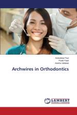 Archwires in Orthodontics af Patel Pratik