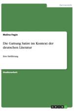 Die Gattung Satire im Kontext der deutschen Literatur af Malina Fagin