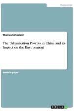 Urbanization Process in China and its Impact on the Environment af Thomas (Firc Institute of Molecular Oncology) Schneider