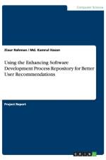 Using the Enhancing Software Development Process Repository for Better User Recommendations af Md Kamrul Hasan