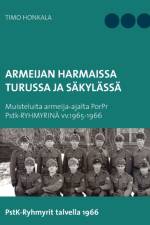 Armeijan harmaissa Turusssa ja Sakylassa af Timo Honkala