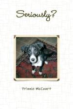 Seriously? af Prinnie McCourt