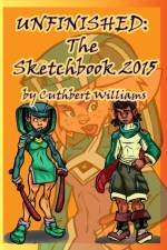 Unfinished the Sketchbook 2015 af Cuthbert Williams