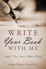 Write Your Book with Me af Douglas Winslow Cooper