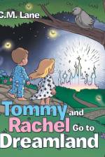 Tommy and Rachel Go to Dreamland af C M Lane