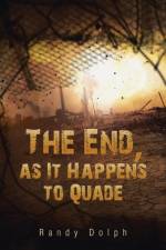 End, as It Happens to Quade af Randy Dolph