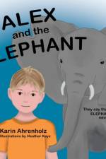 Alex and the Elephant af Karin Ahrenholz