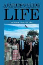 Father's Guide to a Joyful, Successful and Significant Life af Bob Campana