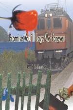 Promise You'll Love Me Forever af Rod Johnson