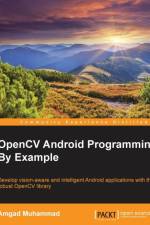 OpenCV Android Programming By Example af Amgad Muhammad