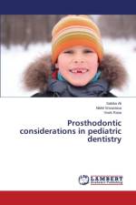 Prosthodontic considerations in pediatric dentistry af Srivastava Nikhil