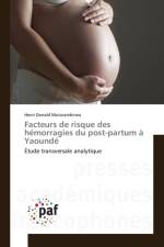 Facteurs de risque des hemorragies du post-partum a Yaounde af Henri Donald Mutarambirwa