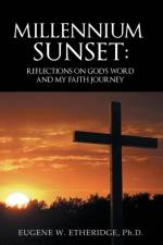 Millennium Sunset af Phd Eugene W Etheridge
