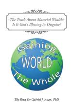 Truth About Material Wealth af Phd Revd Dr Gabriel J Anan
