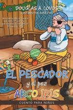 pescador y el pez arco iris af Douglas a Lovos