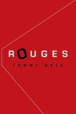 Rouges af Tommy Bell