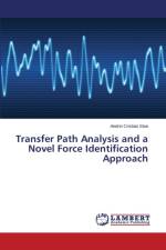 Transfer Path Analysis and a Novel Force Identification Approach af Stan Andrei Cristian