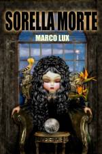 Sorella Morte af Marco Lux
