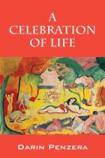 Celebration of Life af Darin Penzera