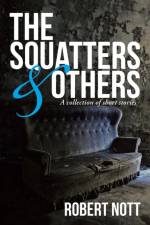 Squatters & Others af Robert Nott