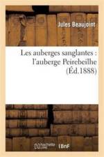 Les Auberges Sanglantes: l'Auberge Peirebeilhe af Jules Beaujoint