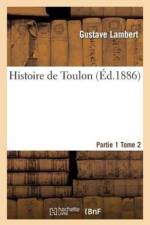 Histoire de Toulon. Partie 1, Tome 2 af Gustave Lambert
