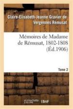 Memoires de Madame de Remusat, 1802-1808. Tome 2 af Claire-Elisabeth-Jeanne Gravier de Vergennes Remusat