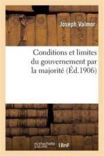 Conditions Et Limites Du Gouvernement Par La Majorite af Joseph Valmor