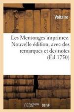 Les Mensonges Imprimez. Nouvelle Edition, Avec Des Remarques Et Des Notes af Voltaire