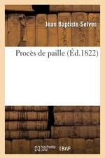 Proces de Paille af Jean Baptiste Selves