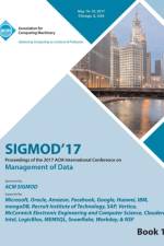 SIGMOD 17 International Conference on Management of Data Vol 1 af Sigmod 17 Conference Committee