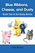 Blue Ribbons, Cheese, and Dusty af Debi Brown