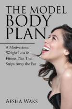 Model Body Plan af Aesha Waks