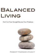 Balanced Living af Robert Marsden Knight